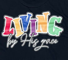 Load image into Gallery viewer, 90&#39;s Sitcom Style Tee: Living by His Grace
